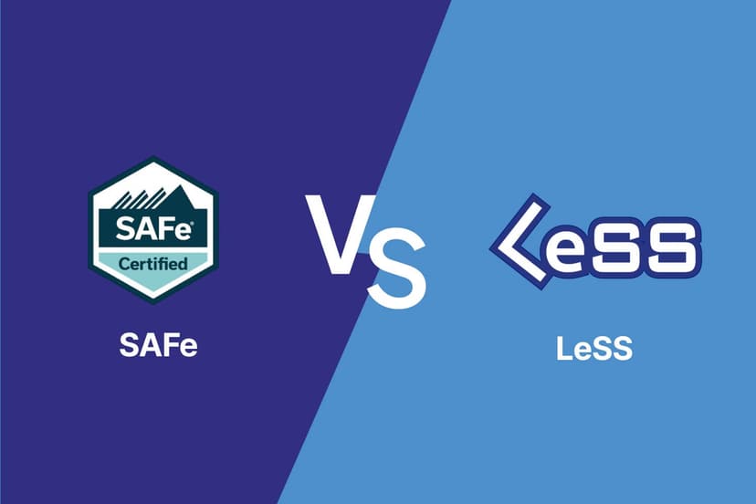 SAFe vs LeSS: Which Agile Scaling Framework Should You Choose?