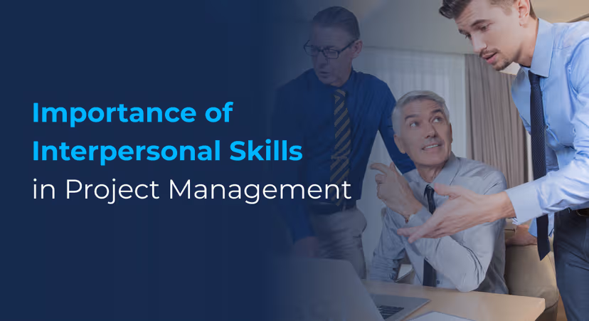 The Interpersonal Skills Every Project Manager Needs