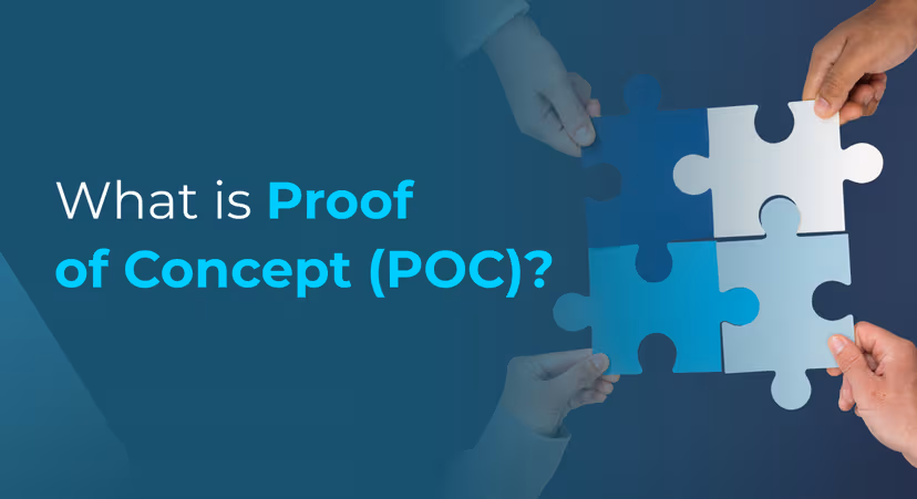 What Is Proof of Concept? A Comprehensive Guide with Examples