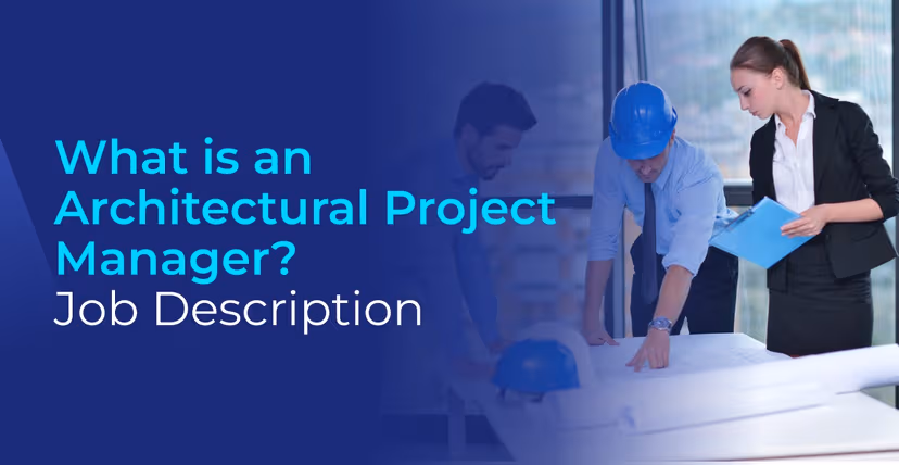 Understanding the Role of an Architectural Project Manager