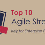 Top 10 Agile Strengths – Key for Enterprise Performance