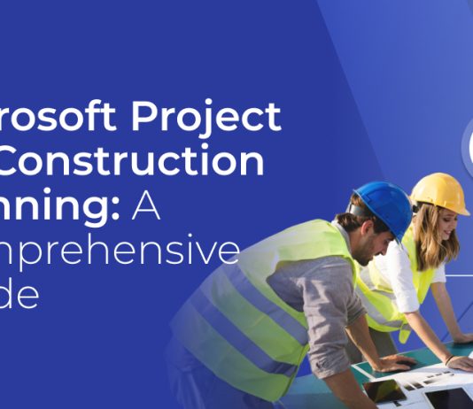 Microsoft Project for Construction Planning: A Step by Step Guide
