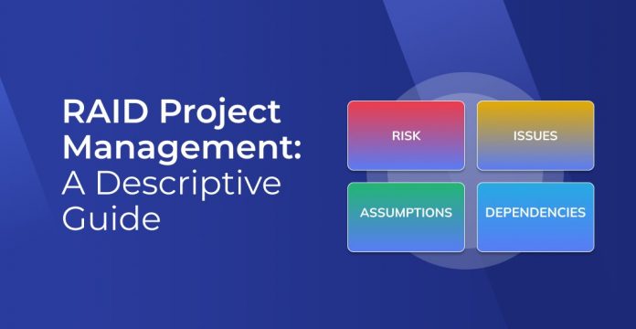 What is RAID in Project Management