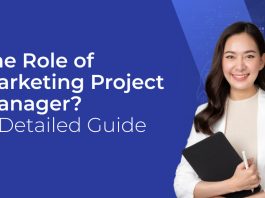 Skills and Experience Needed for Marketing Project Managers The Role of Marketing Project Manager? A Detailed Guide