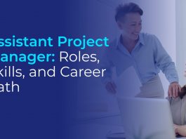 Understanding the Assistant Project Manager Job Description Assistant Project Manager Job Description