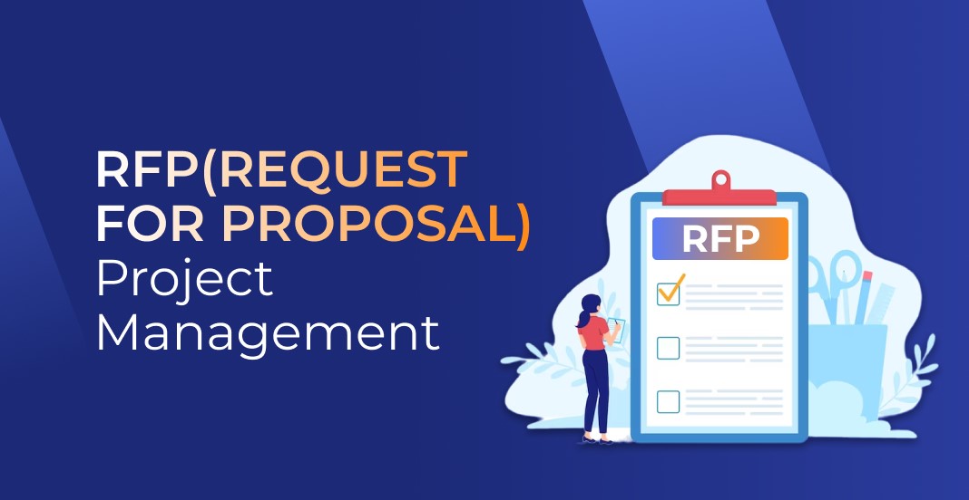 RFP in Project Management: An Comprehensive Insight