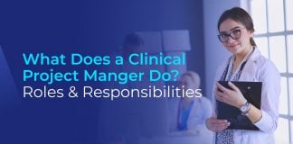What does a Clinical Project Manager Do?