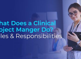 What does a Clinical Project Manager Do?