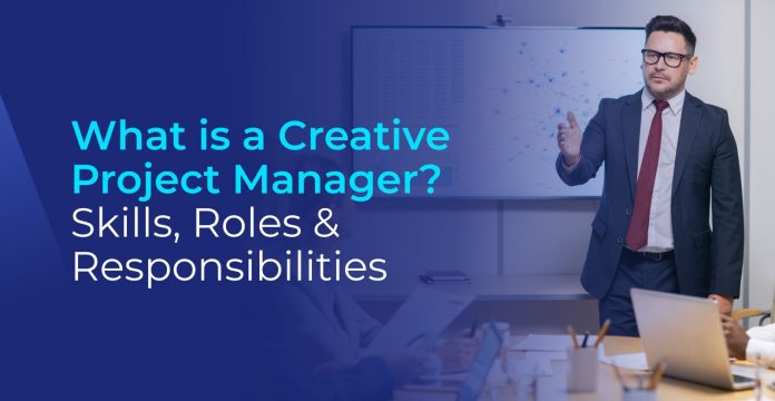 What is a Creative Project Manager