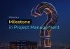 milestones in project management