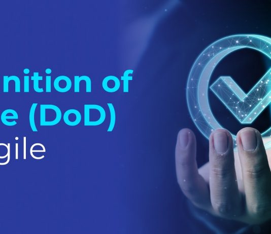 What is Definition of Done (DoD) in Agile