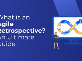 What is an Agile Retrospective