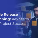 What is Agile Release Planning?