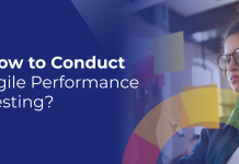 How to Conduct Agile Performance Testing