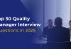 Top 30 Quality Manager Interview Questions for 2025