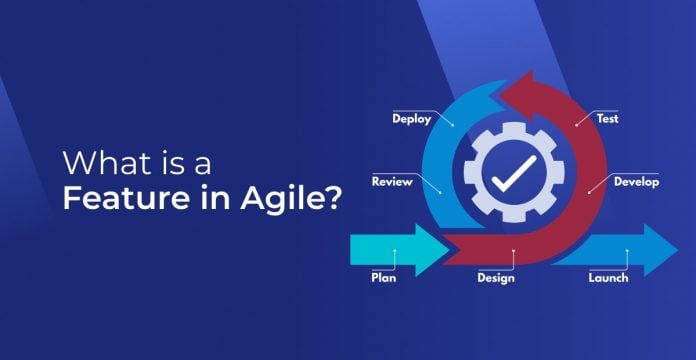 What is a Feature in Agile