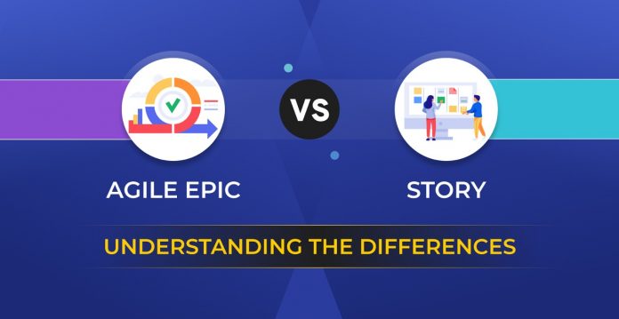 Agile Epic vs Story: What is the Difference?