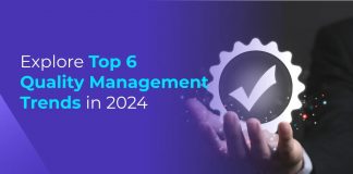 Top 6 Quality Management Trends in 2024